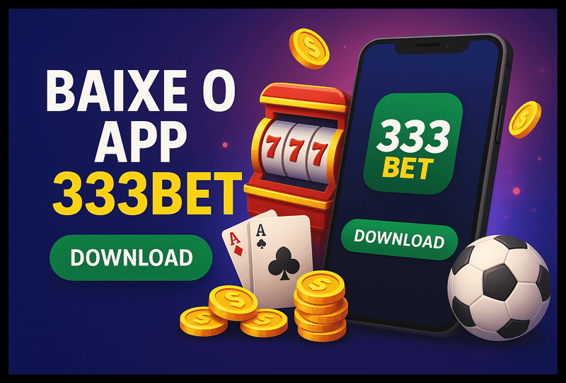 Baixar o 333BET Cassino App